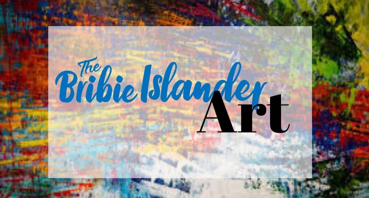 Art. Artwork. Artists. Bribie Island. Moreton Bay. Brisbane. (1)