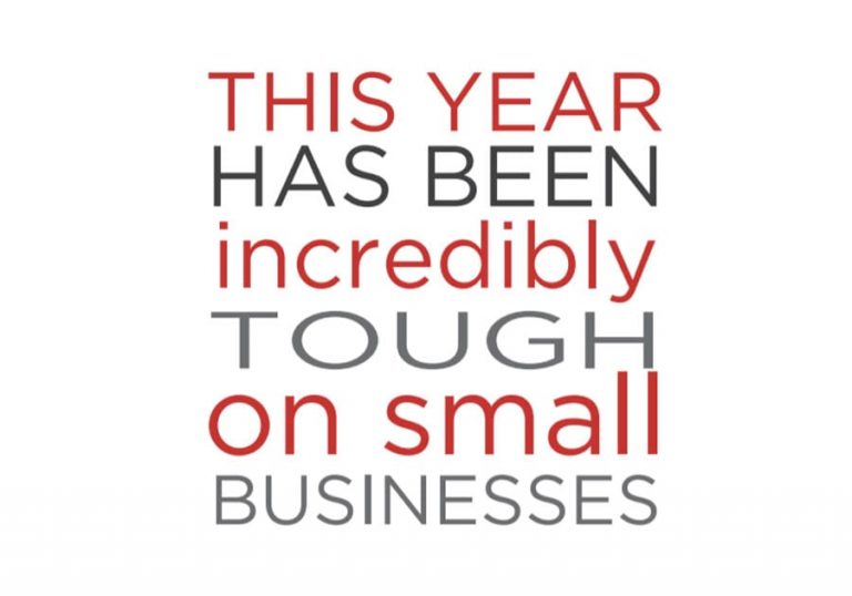 This Year has been incredibly Tough on small Businesses