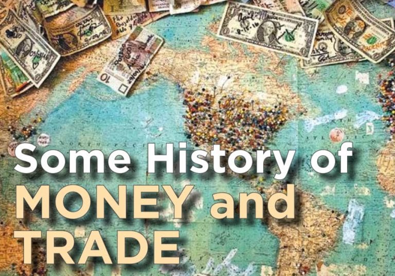 Some History of Money and Trade