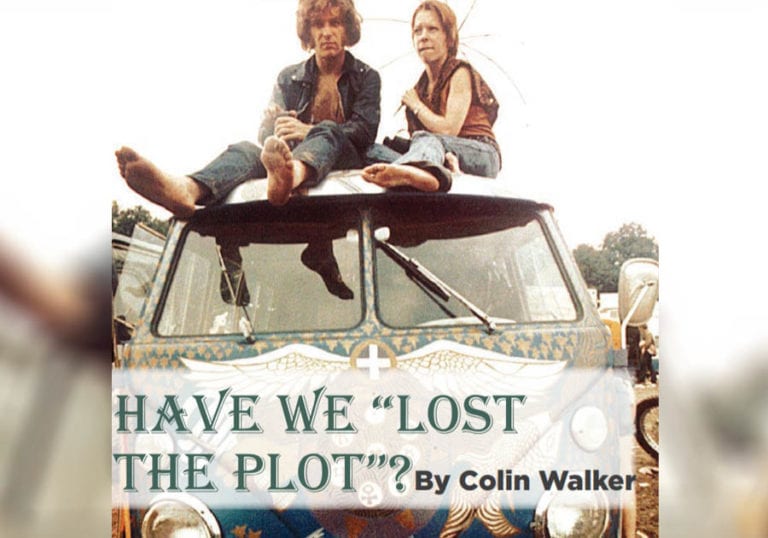 HAVE WE “LOST THE PLOT”? By Colin Walker