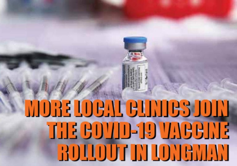 MORE LOCAL CLINICS JOIN THE COVID-19 VACCINE ROLLOUT IN LONGMAN