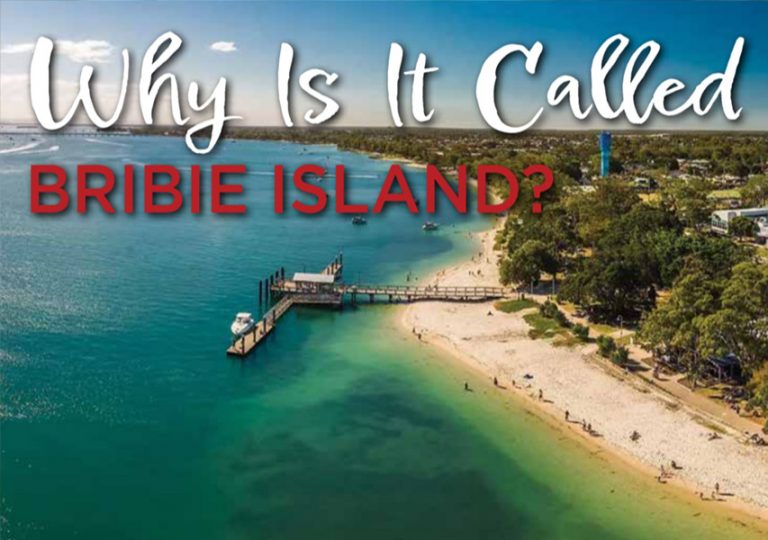 Why Is It Called BRIBIE ISLAND?