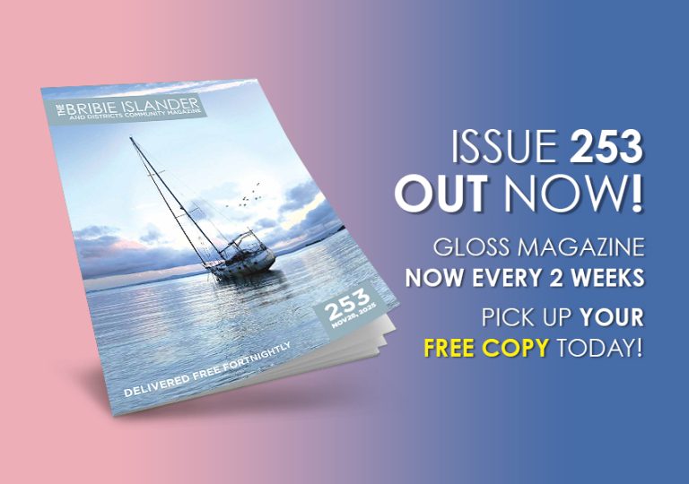 The Bribie Islander Gloss Magazine November 28, 2025 Issue 253