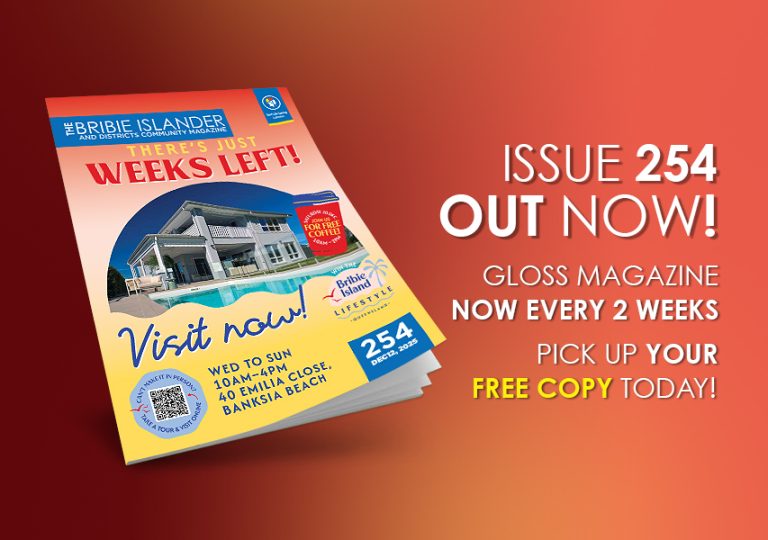 The Bribie Islander Gloss Magazine December 10, 2025 Issue 254